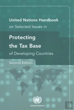 Bertrand.pt - United Nations Handbook On Selected Issues In Protecting The Tax Base Of Developing Countries