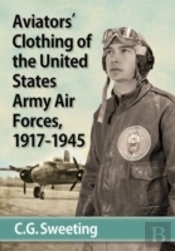United States Army Aviators' Clothing, 1917-1945