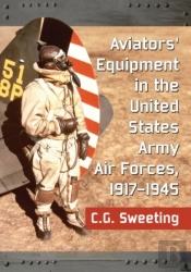 United States Army Aviators' Equipment, 1917-1945