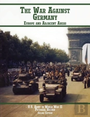 United States Army In World War Ii, Pictorial Record, War Against Germany