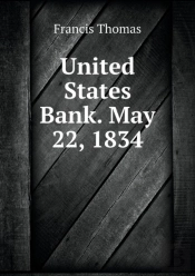 United States Bank. May 22, 1834
