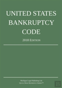 Bertrand.pt - United States Bankruptcy Code; 2018 Edition