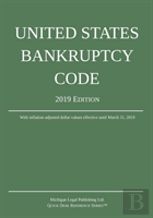 United States Bankruptcy Code; 2019 Edition