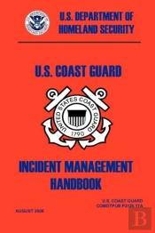 United States Coast Guard Incident Management Handbook, 2006