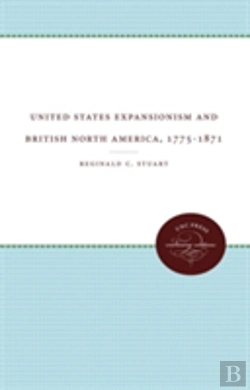 Bertrand.pt - United States Expansionism And British North America, 1775-1871
