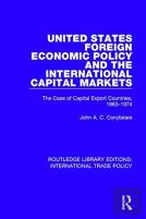 United States Foreign Economic Policy And The International Capital Markets