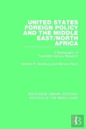United States Foreign Policy And The Middle East/North Africa