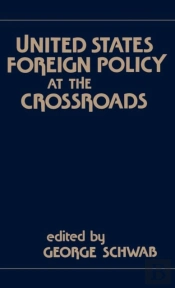 United States Foreign Policy At The Crossroads