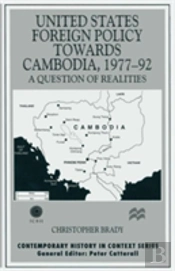 United States Foreign Policy Towards Cambodia, 1977â€“92