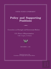United States Government Policy And Supporting Positions 2012 (Plum Book). Large Format Desk Reference Edition.