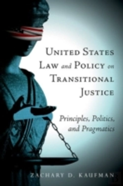 Bertrand.pt - United States Law And Policy On Transitional Justice
