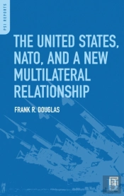 United States, Nato, And A New Multilateral Relationship