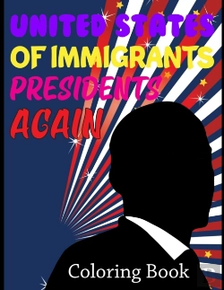 Bertrand.pt - United States Of Immigrants Presidents Coloring Book