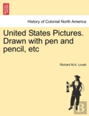 United States Pictures. Drawn With Pen A