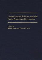 United States Policies And The Latin American Economies