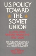 United States Policy Toward The Soviet Union