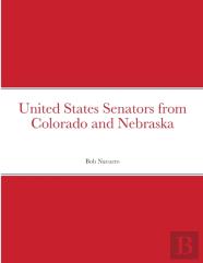United States Senators From Colorado And Nebraska