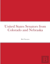 United States Senators From Colorado And Nebraska
