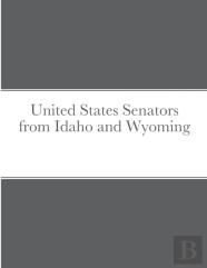 United States Senators From Idaho And Wyoming