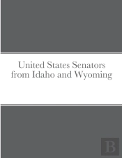 United States Senators From Idaho And Wyoming