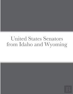 Bertrand.pt - United States Senators From Idaho And Wyoming
