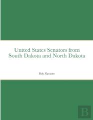 United States Senators From South Dakota And North Dakota