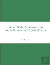 United States Senators From South Dakota And North Dakota