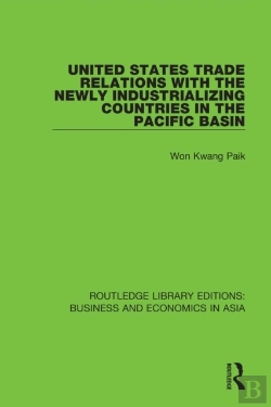 Bertrand.pt - United States Trade Relations With The Newly Industrializing Countries In The Pacific Basin