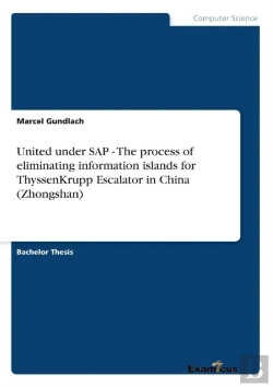 Bertrand.pt - United Under Sap - The Process Of Eliminating Information Islands For Thyssenkrupp Escalator In China (Zhongshan)