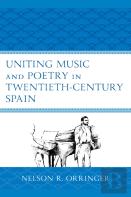 Uniting Music And Poetry In Twentieth-Century Spain