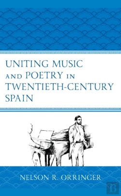Bertrand.pt - Uniting Music And Poetry In Twentieth-Century Spain