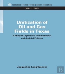 Bertrand.pt - Unitization Of Oil And Gas Fields In Texas