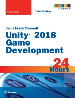Bertrand.pt - Unity 2018 Game Development In 24 Hours, Sams Teach Yourself