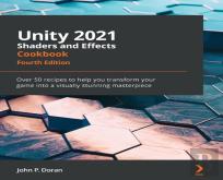 Unity 2021 Shaders And Effects Cookbook