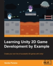 Unity 2d Game Development By Example Beginner'S Guide