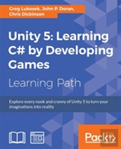 Unity 5: Learning C# By Developing Games