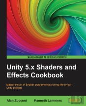 Unity 5.X Shaders And Effects Cookbook