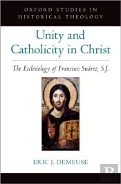 Unity And Catholicity In Christ