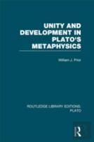 Unity And Development In Plato'S Metaphysics (Rle: Plato)