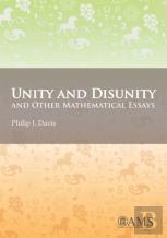 Unity And Disunity And Other Mathematical Essays