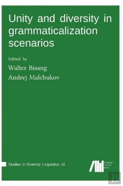 Bertrand.pt - Unity And Diversity In Grammaticalization Scenarios