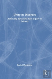 Unity In Diversity: Achieving Structural Race Equity In Schools
