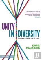 Unity In Diversity: Achieving Structural Race Equity In Schools