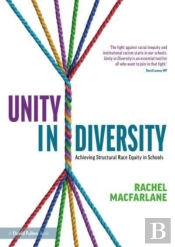 Unity In Diversity: Achieving Structural Race Equity In Schools