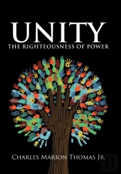 Unity The Righteousness Of Power