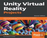 Unity Virtual Reality Projects