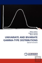 Univariate And Bivariate Gamma-Type Distributions