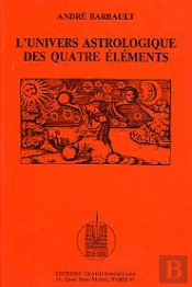 Univers Astrologique Des Quatre Elements (L')