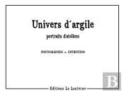 Univers D'Argile : Portraits D'Atelier