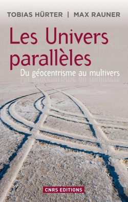 Bertrand.pt - Univers Paralleles: Du Geocentrisme Au Multivers